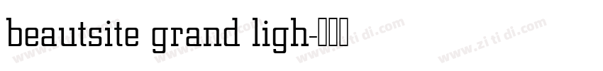 beautsite grand ligh字体转换